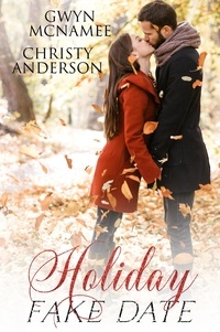  Gwyn McNamee et  Christy Anderson - Holiday Fake Date - The Warren Family Holidays, #3.