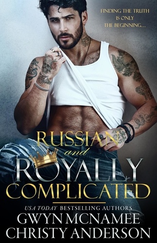  Gwyn McNamee et  Christy Anderson - Russian and Royally Complicated - The Crowned Hearts Series, #2.