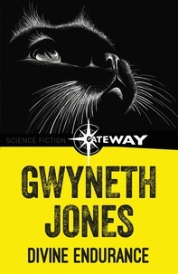 Gwyneth Jones - Divine Endurance.
