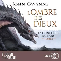 La confrérie du sang - Tome 1 L'ombre des dieux