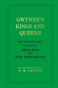 Gwynne's Kings and Queens