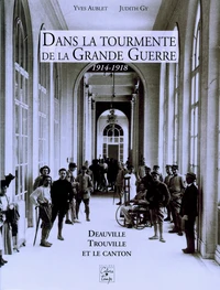Dans la tourmente de la Grande Guerre.