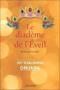  Gyalwang Drukpa - Le diadème de l'éveil - Plouray 2017 et 2019.