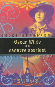 Gyles Brandreth - Oscar Wilde et le cadavre souriant.