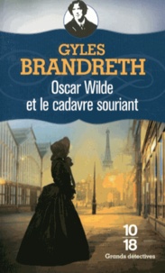 Gyles Brandreth - Oscar Wilde et le cadavre souriant.
