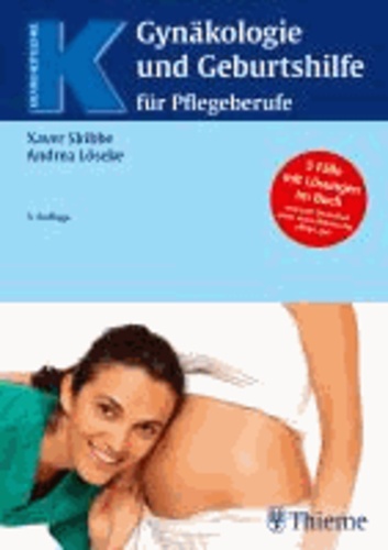 Gynäkologie und Geburtshilfe für Pflegeberufe - 5 Fälle mit Lösungen im Buch.