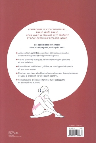 Mon cycle et moi. Comprendre le cycle menstruel pour vivre sa féminité avec sérénité et développer une écologie intime