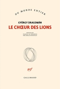 György Dragoman - Le choeur des lions.