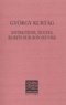 György Kurtag - György Kuratag - Entretiens, textes, écrits sur son oeuvre.