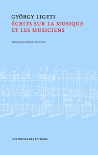 György Ligeti - Ecrits sur la musique et les musiciens.