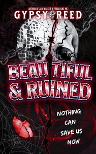 Beautiful &amp; Ruined
