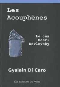 Gyslain Di Caro - Les acouphènes - Le cas Henri Kovlovsky.