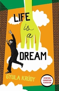 Gyula Krúdy et John Batki - Life Is A Dream.