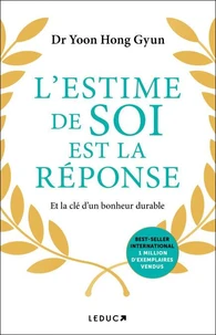 L'Estime de soi est la réponse