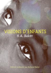 H. A. Baker - Visions d'enfants.