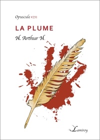 H. Arthur H. et Arthur Hermans - La plume.