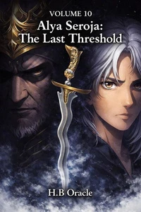 Alya Seroja Volume 10 : The Last Threshold