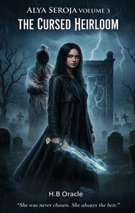 Alya Seroja Volume 3 : The Curse Heirloom