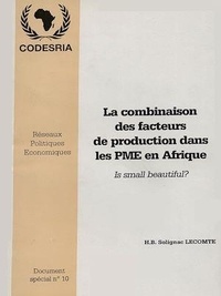 H.B. Solignac Lecomte - La combinaison des facteurs de production dans les PME en Afrique - Is small beautiful?.