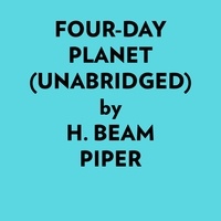 H. Beam Piper et  AI Marcus - Fourday Planet (Unabridged).