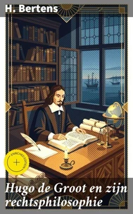 Hugo de Groot en zijn rechtsphilosophie