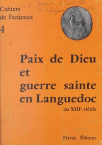 H. Blaquière et R. Bonnaud-Delamare - Paix de Dieu et guerre sainte en Languedoc au XIIIe siècle.