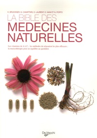 H Bruckner et G Camattari - La bible des médecines naturelles.