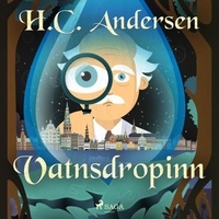 H.c. Andersen et Steingrímur Thorsteinsson - Vatnsdropinn.