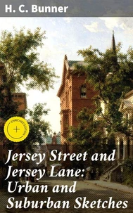 Jersey Street and Jersey Lane: Urban and Suburban Sketches