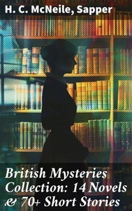British Mysteries Collection: 14 Novels &amp; 70+ Short Stories