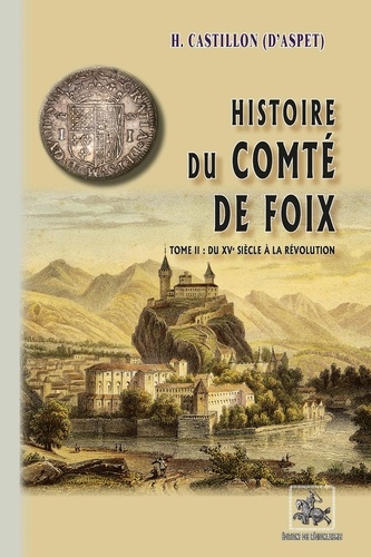 Histoire du comté de Foix. Tome 2