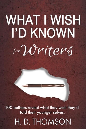 H. D. Thomson et  S.M. Anderson - What I Wish I'd Known: For Writers - What I Wish I'd Known.