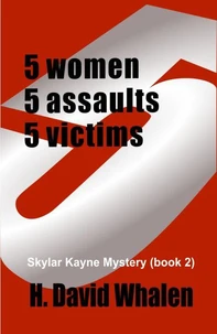 FIVE: 5 women, 5 assaults, 5victims