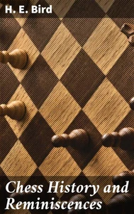 Chess History and Reminiscences