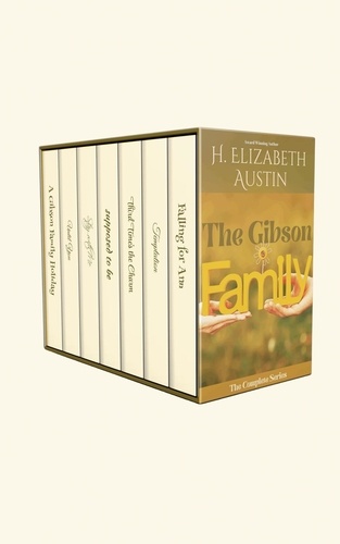  H. Elizabeth Austin - The Gibson Family Series Box Set - The Gibson Family Series.
