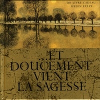 H Exley - Et Doucement Vient La Sagesse.