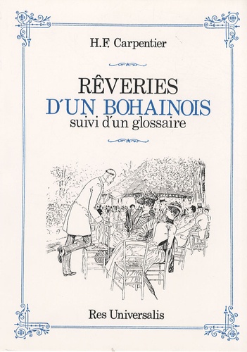 H-F Carpentier - Rêveries d'un Bohainois - Suivi d'un glossaire.