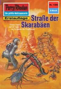 Perry Rhodan 1389: Straße der Skarabäen
