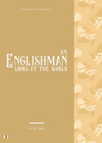 An Englishman Looks at the World