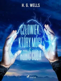 Człowiek, który mógł robić cuda