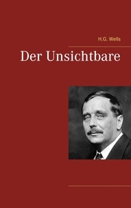 H.G. Wells - Der Unsichtbare.
