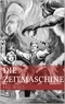H.G. Wells - Die Zeitmaschine.