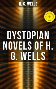 Dystopian Novels of H. G. Wells