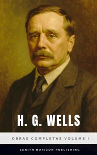 H. G. Wells: Obras completas volume I