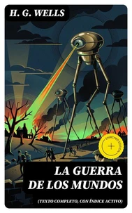 La guerra de los mundos (texto completo, con índice activo)