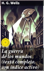 La guerra de los mundos (texto completo, con índice activo)