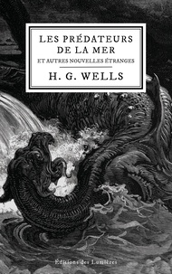 Les prédateurs de la mer - Et autres nouvelles étranges