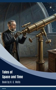 Tales of Space and Time