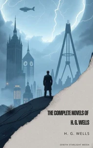 The Complete Novels of H. G. Wells