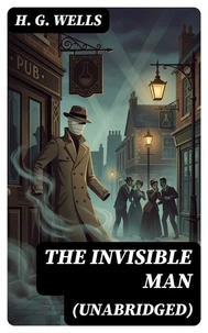 The Invisible Man (Unabridged)